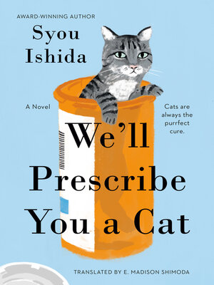 cover image of We'll Prescribe You a Cat